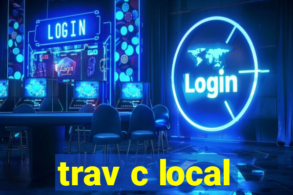 trav c local